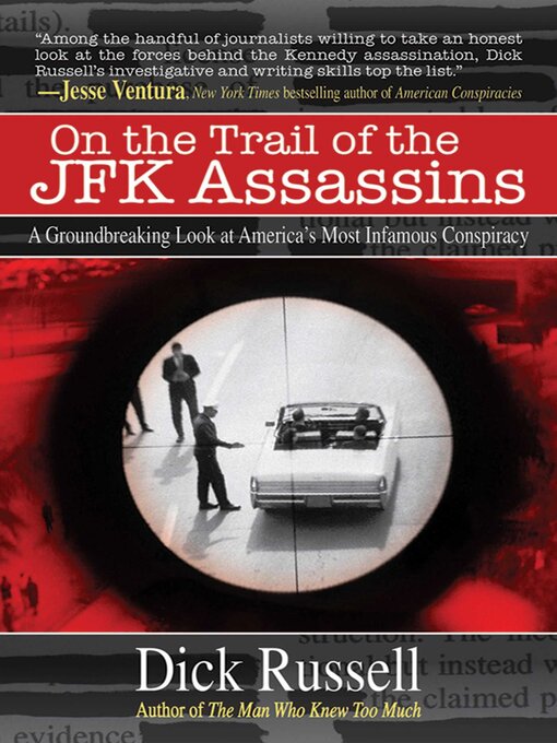 Title details for On the Trail of the JFK Assassins by Dick Russell - Available